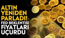 Altın yeniden parladı! Fed beklentisi fiyatları uçurdu