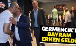 Germencik'e bayram erken geldi