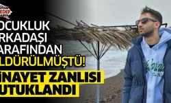 Çocukluk arkadaşını öldüren zanlı tutuklandı