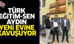 Türk Eğitim-Sen Aydın yeni evine kavuşuyor