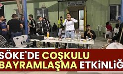 Söke'de coşkulu bayramlaşma etkinliği