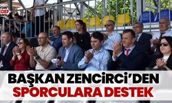 Başkan Zencirci'den sporculara destek