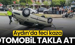 Aydın’da feci kaza: Otomobil takla attı