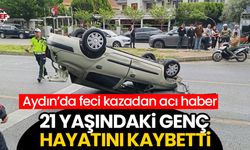 Aydın’da feci kazadan acı haber