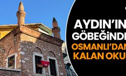 Aydın’ın göbeğinde Osmanlı’dan kalan okul