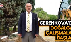 Gerenkova’da doğalgaz çalışmaları başladı