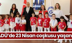 ADÜ’de 23 Nisan coşkusu yaşandı