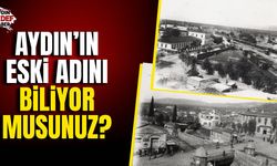 Aydın’ın eski adını biliyor musunuz?