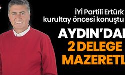 Aydın’dan 2 delege mazeretli