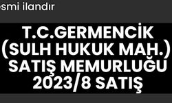 T.C. GERMENCİK (SULH HUKUK MAH.) SATIŞ MEMURLUĞU 2023/8 SATIŞ