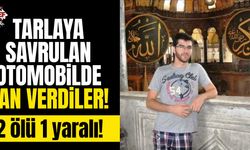 Tarlaya savrulan otomobilde can verdiler