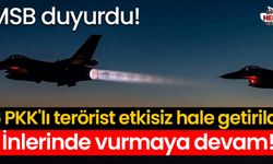 MSB duyurdu! 16 PKK'lı terörist etkisiz hale getirildi!