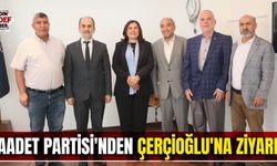 Saadet Partisi'nden Çerçioğlu'na ziyaret