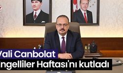 Vali Canbolat Engelliler Haftası'nı kutladı