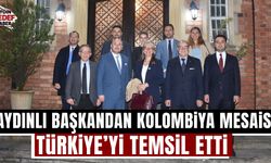 Aydınlı başkandan Kolombiya mesaisi