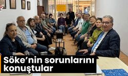 Söke’nin sorunlarını konuştular