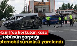 Nazilli’de korkutan kaza