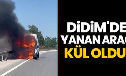 Didim'de yanan araç küle döndü!