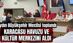 Aydın Büyükşehir Meclisi toplandı