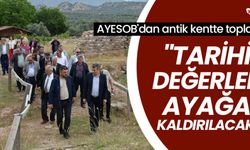 AYESOB'dan antik kentte toplantı