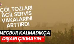 Çöl tozları acil servis vakalarını arttırdı