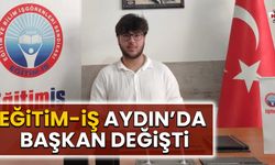 Eğitim-İş Aydın’da başkan değişti