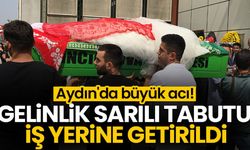 Aydın'da büyük acı!