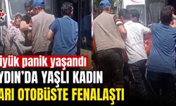 Aydın'da yaşlı kadın, sarı otobüste fenalaştı