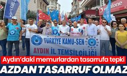 Aydın’daki memurlardan tasarrufa tepki: “Azdan tasarruf olmaz”