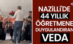 Nazilli'de 44 yıllık öğretmene duygulandıran veda