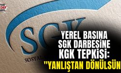 Yerel basına SGK darbesine KGK tepkisi: "Yanlıştan dönülsün"