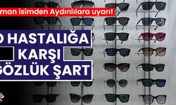 Aydın’da o hastalığa karşı gözlük şart