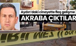 Aydın’daki cinayette flaş gelişme: Akraba çıktılar…