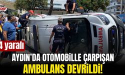 Aydın'da korkunç kaza! Otomobille ambulans çarpıştı