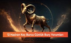 12 Haziran Koç Burcu Günlük Burç Yorumları