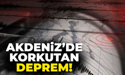 AFAD duyurdu! Akdeniz'de korkutan deprem!