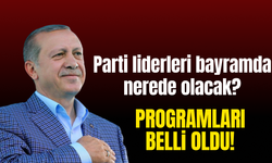 Siyasi liderlerin bayram programı belli oldu