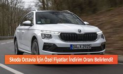 Skoda Octavia İçin Özel Fiyatlar: İndirim Oranı Belirlendi!