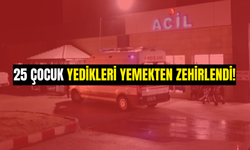 25 çocuk yedikleri yemekten zehirlendi!