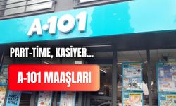 A101 Maaşları 2024: Part-Time, Kasiyer, Bölge Sorumlusu...