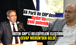 Ökten Aydın’daki CHP’li belediyeleri eleştirdi