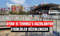 Aydın 15 Temmuz'a hazırlanıyor