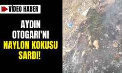 Aydın Otogarı'nı naylon kokusu sardı!