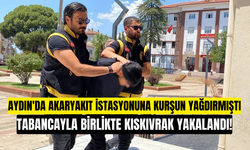 Aydın'da akaryakıt istasyonuna kurşun yağdırmıştı! Tabancayla birlikte kıskıvrak yakalandı!