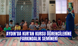 Aydın'da Kur'an kursu öğrencilerine farkındalık semineri
