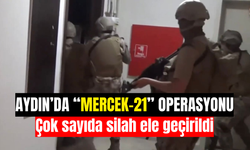 Aydın’da “Mercek-21” operasyonu