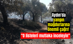 Aydın'da yangın mağdurlarına önemli çağrı! "O listeleri mutlaka inceleyin"