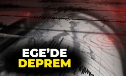 Ege’de deprem!