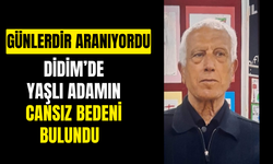 Didim’de yaşlı adamın cansız bedeni bulundu