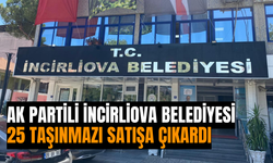 AK Partili İncirliova Belediyesi 25 taşınmazı satışa çıkardı